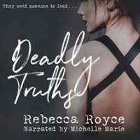 Deadly Truths by Royce, Rebecca